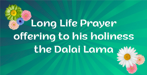 Read more about the article Long Life Prayer offering to his holiness the Dalai Lama by Mentseekhang