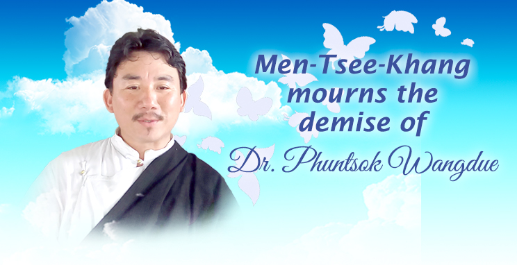 Read more about the article Men Tsee Khang Mourns the Demise of  Dr. Phuntsok Wangdue