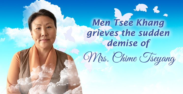 Read more about the article Men Tsee Khang grieves the sudden demise of Chime Tseyang la